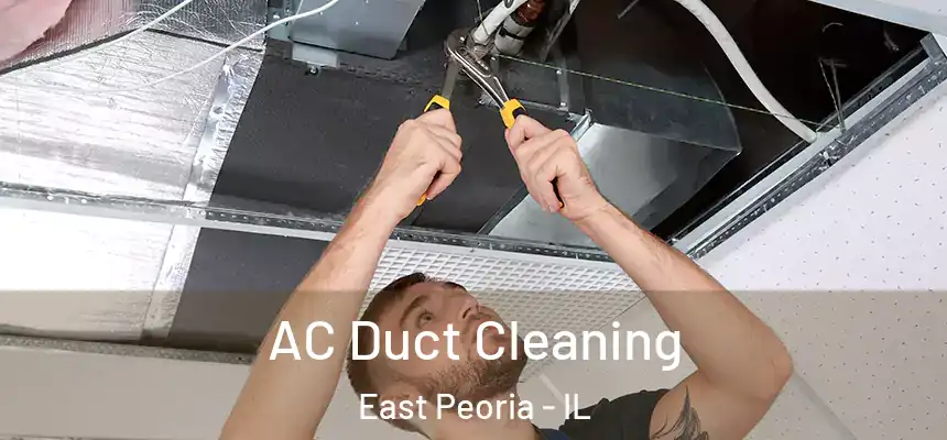  AC Duct Cleaning East Peoria - IL